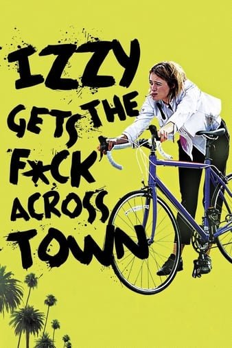 伊兹大闹洛杉矶 Izzy.Gets.the.Fuck.Across.Town.2017.1080p.BluRay.REMUX.AVC.DTS-HD.MA.5.1-FGT 20.77GB-1.jpg