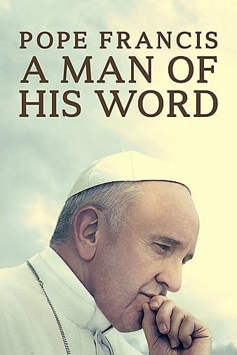 教皇方济各:言出必行的人/教宗知行錄 Pope.Francis.A.Man.of.His.Word.2018.720p.BluRay.x264-VETO 4.37GB-1.jpg