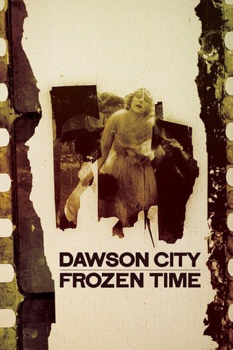 道森市:冰封时光 Dawson.City.Frozen.Time.2016.LIMITED.1080p.BluRay.x264-BiPOLAR 10.93GB-1.jpg