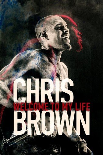 克里斯·布朗:接待来到我的生活 Chris.Brown.Welcome.to.My.Life.2017.1080p.BluRay.x264-SADPANDA 5.47GB-1.jpg