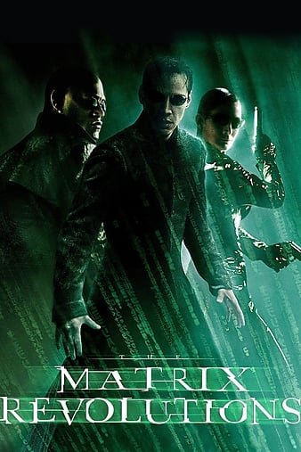 黑客帝国3:矩阵反动/骇客使命结束篇:最初战争 The.Matrix.Revolutions.2003.2160p.BluRay.HEVC.TrueHD.7.1.Atmos-COASTER 62.74GB-1.jpg