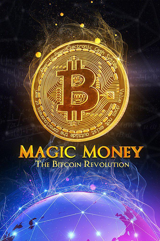 奇异的货币:比特币反动 Magic.Money.The.Bitcoin.Revolution.2017.1080p.AMZN.WEBRip.DD2.0.x264-QOQ 3.11GB-1.png