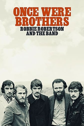 已经是兄弟:罗比·罗伯特森与乐队 Once.Were.Brothers.Robbie.Robertson.and.the.Band.2019.1080p.BluRay.x264-YOL0W 11.26GB-1.png